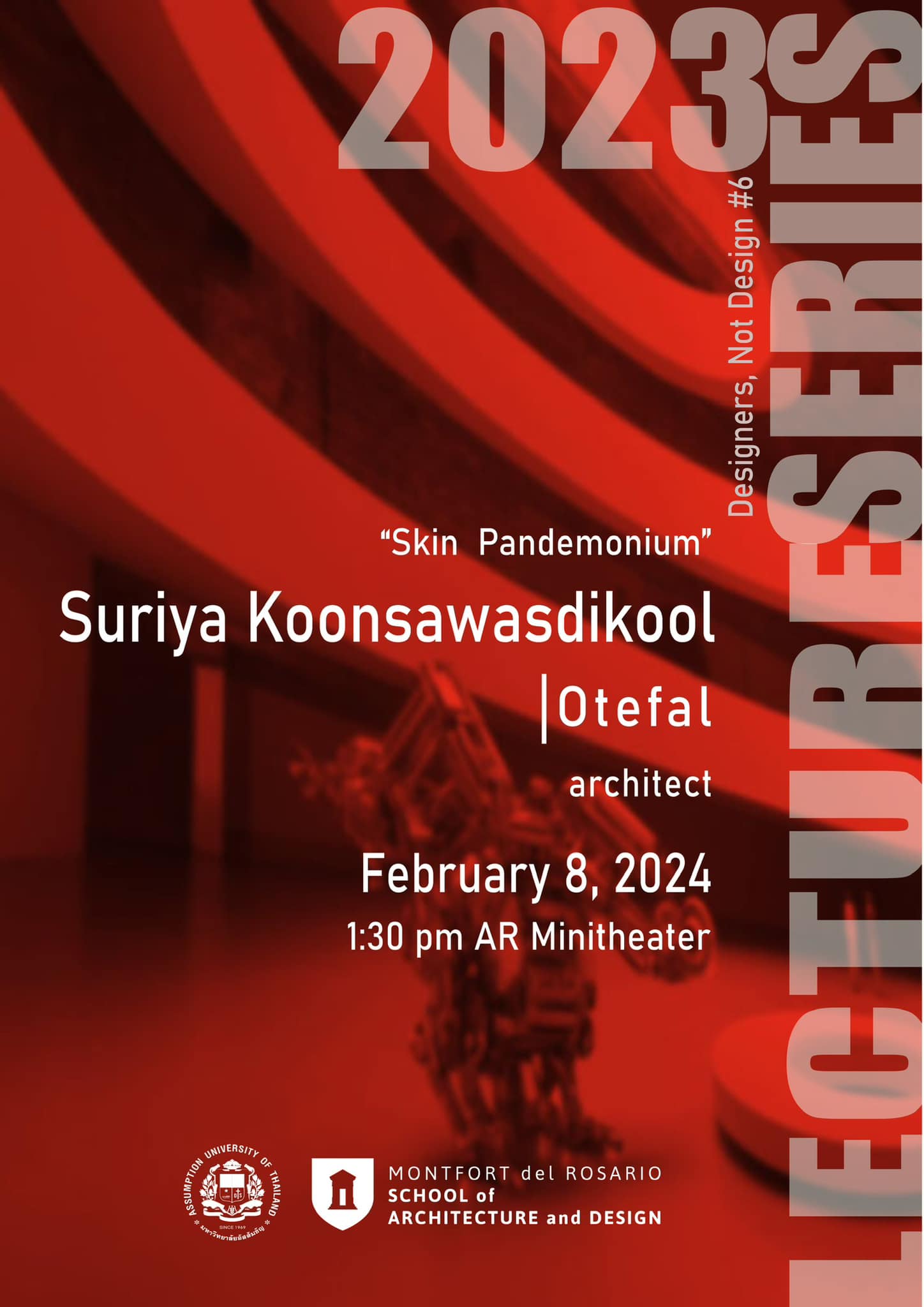 Lecture Series #6 “Skin Pandemonium” with Suriya Koonsawasdikool